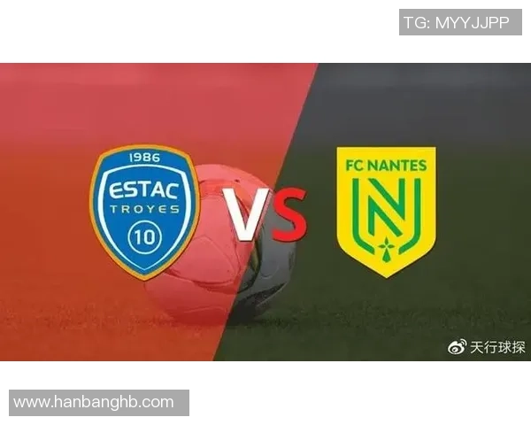 里昂与南特对决前瞻分析双方状态与战术布局详解